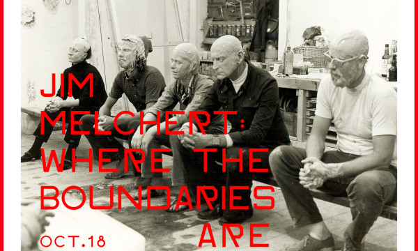 Jim Melchert: Where the Boundaries Are