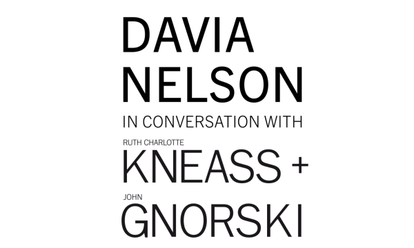 Davia Nelson in conversation with Ruth Charlotte Gneass and John Gnorski.
